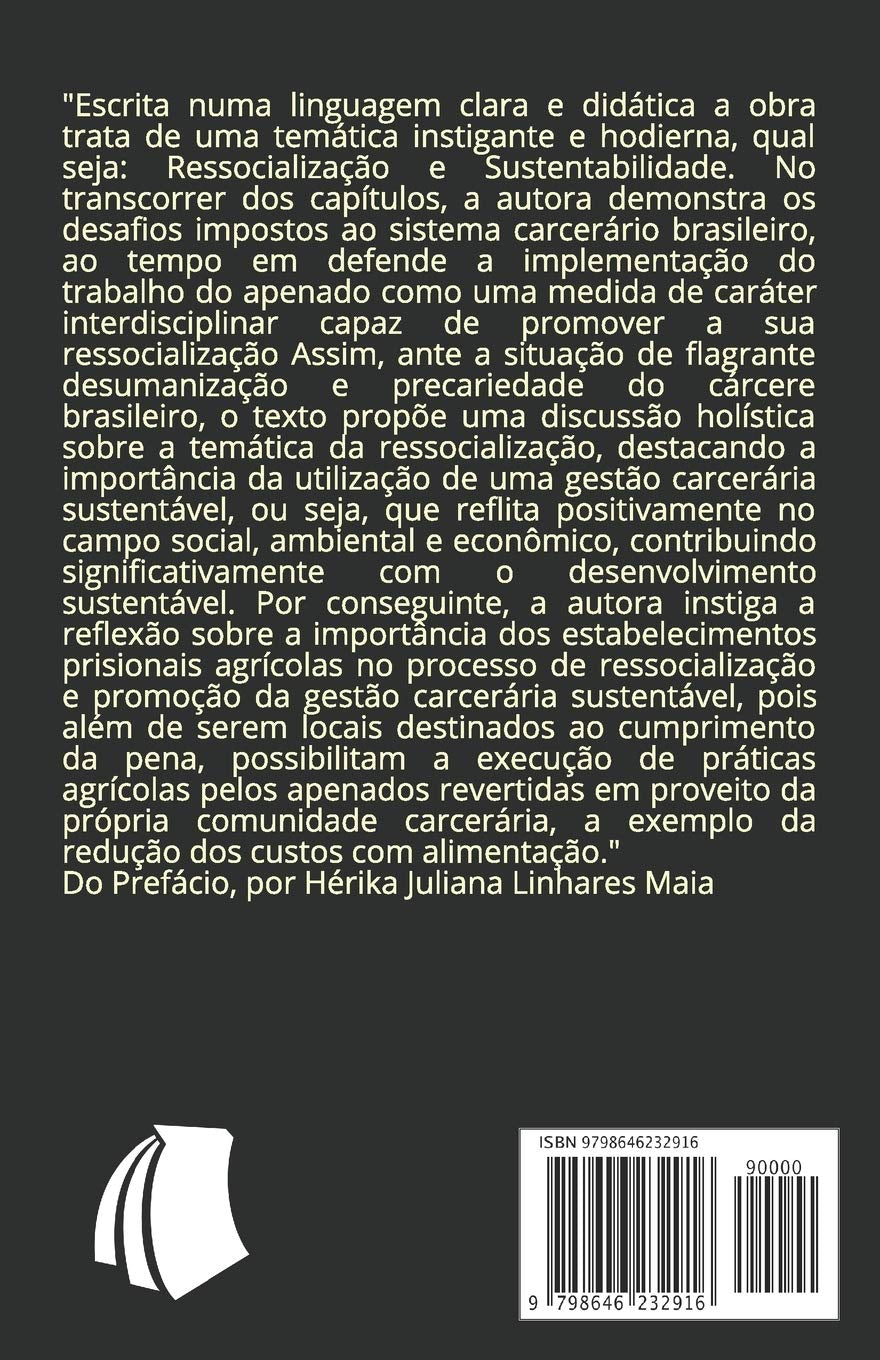 Estabelecimentos Prisionais Agrícolas no Brasil: Uma ferramenta de ressocialização, gestão pública sustentável e fomento ao setor agroindustrial (Portuguese Edition)