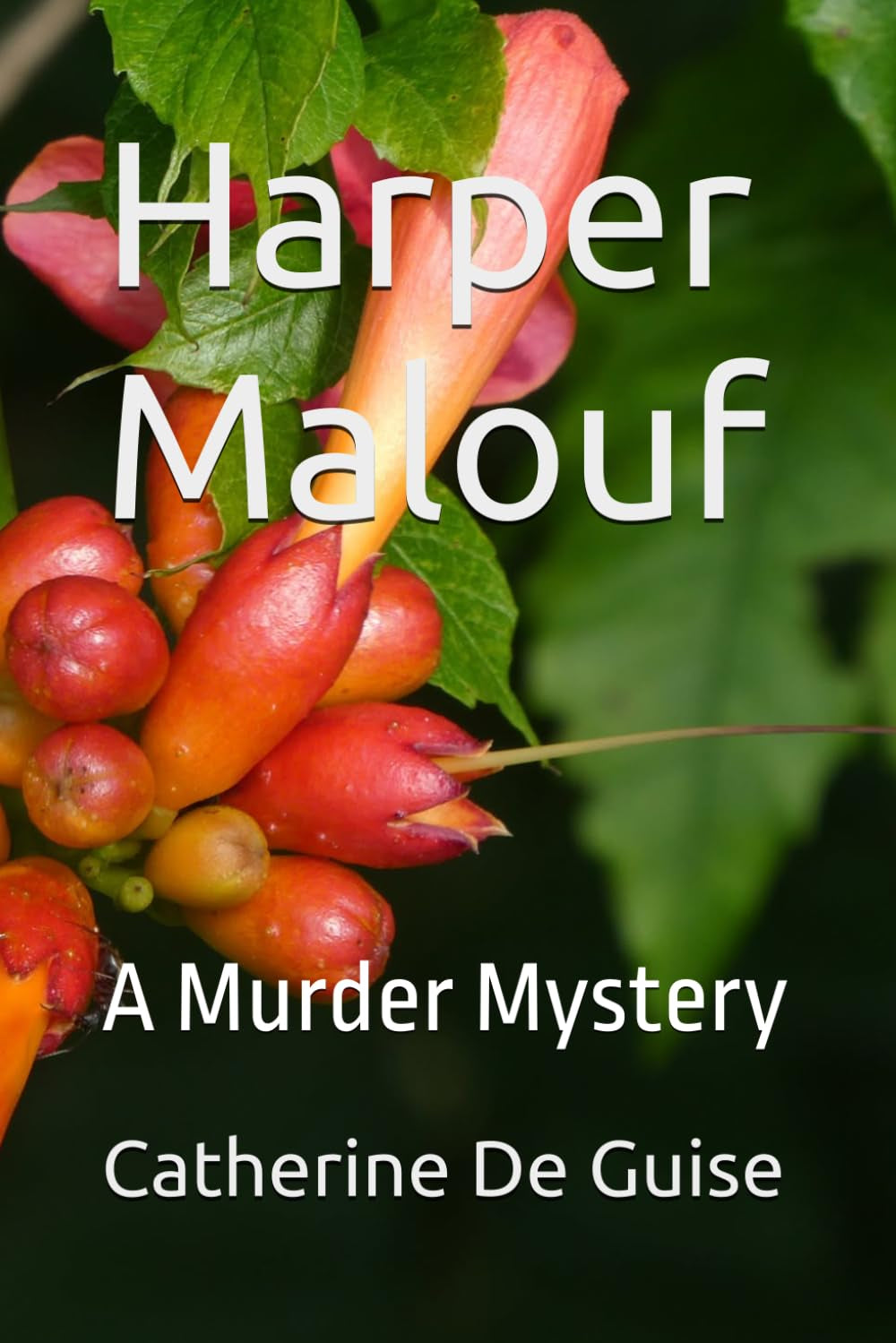 Harper Malouf: A Murder Mystery