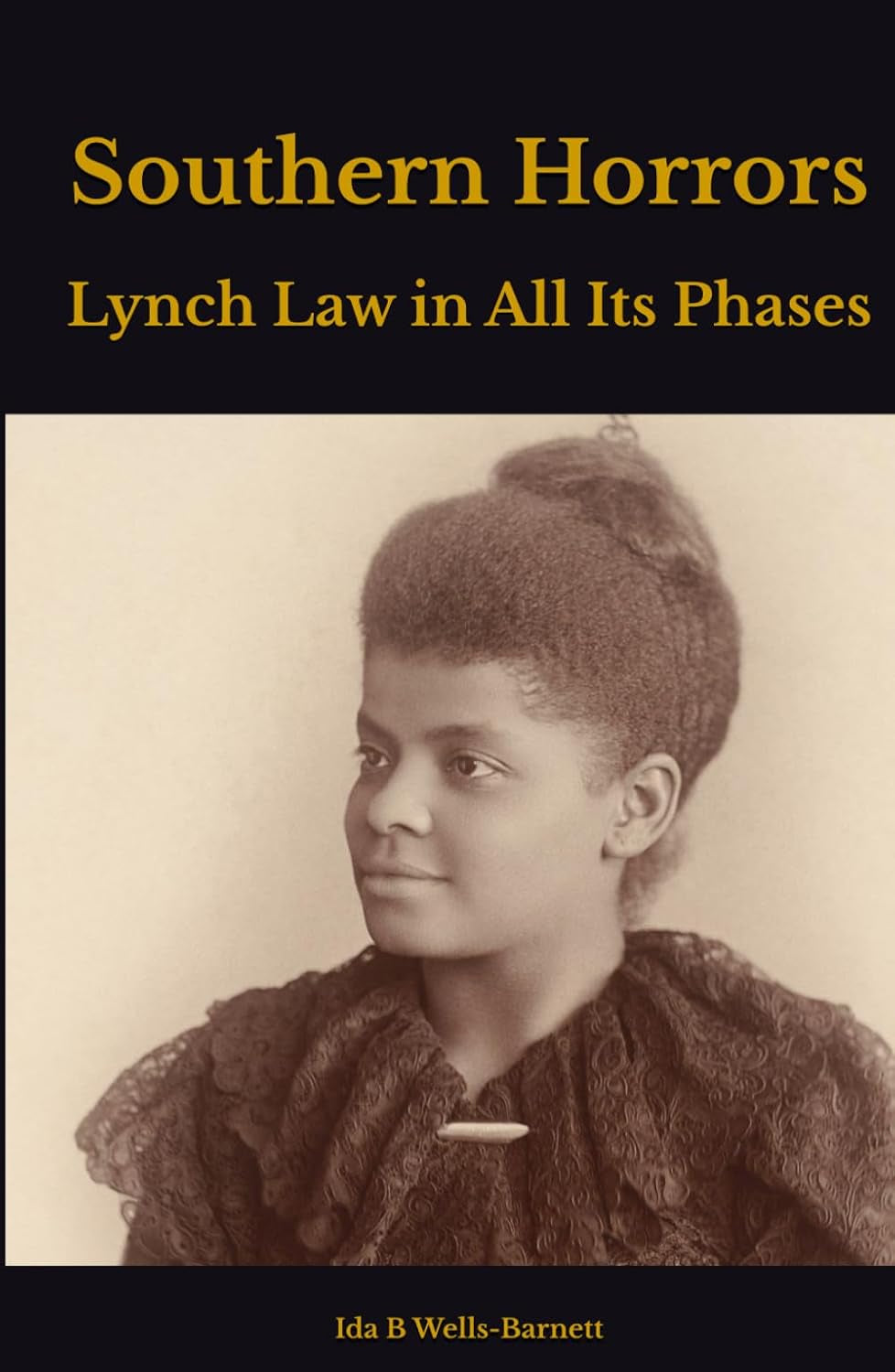Southern Horrors: Lynch Law in All Its Phases