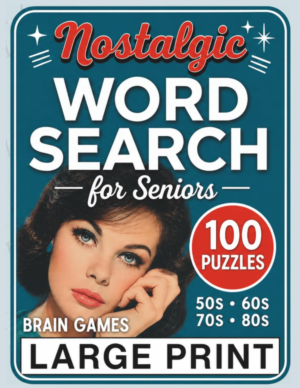 Brain Games Word Search for Seniors – Large Print: 50s–80s Nostalgic Puzzles for Memory & Relaxation (Memory Lane Series)