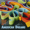 American Dreams: Music by Bernstein, Copland, Schumann and Reed