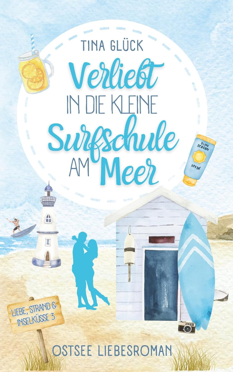 Verliebt in die kleine Surfschule am Meer: Ostsee Liebesroman (Liebe, Strand und Inselküsse) (German Edition)