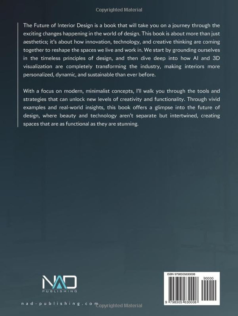 The Future of Interior Design (The Future of Design)