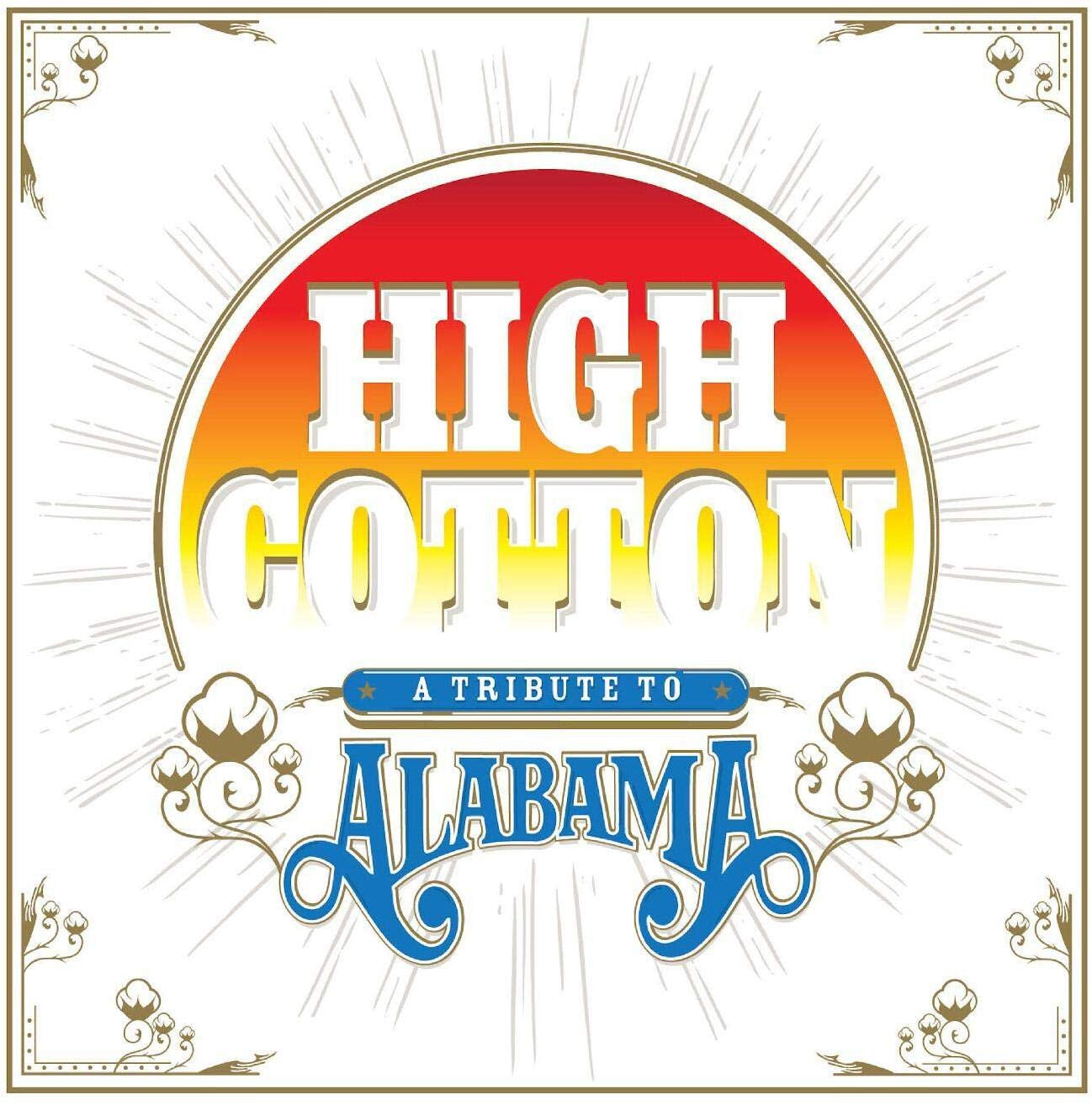 High Cotton: A Tribute To Alabama TRANSLUCENT