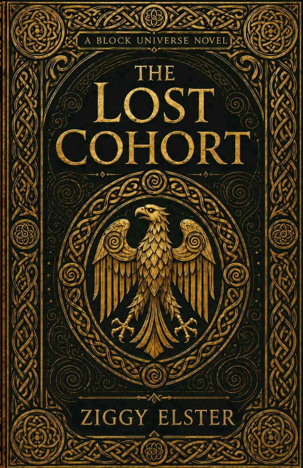The Lost Cohort: A Block Universe Novel
