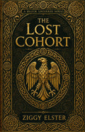 The Lost Cohort: A Block Universe Novel