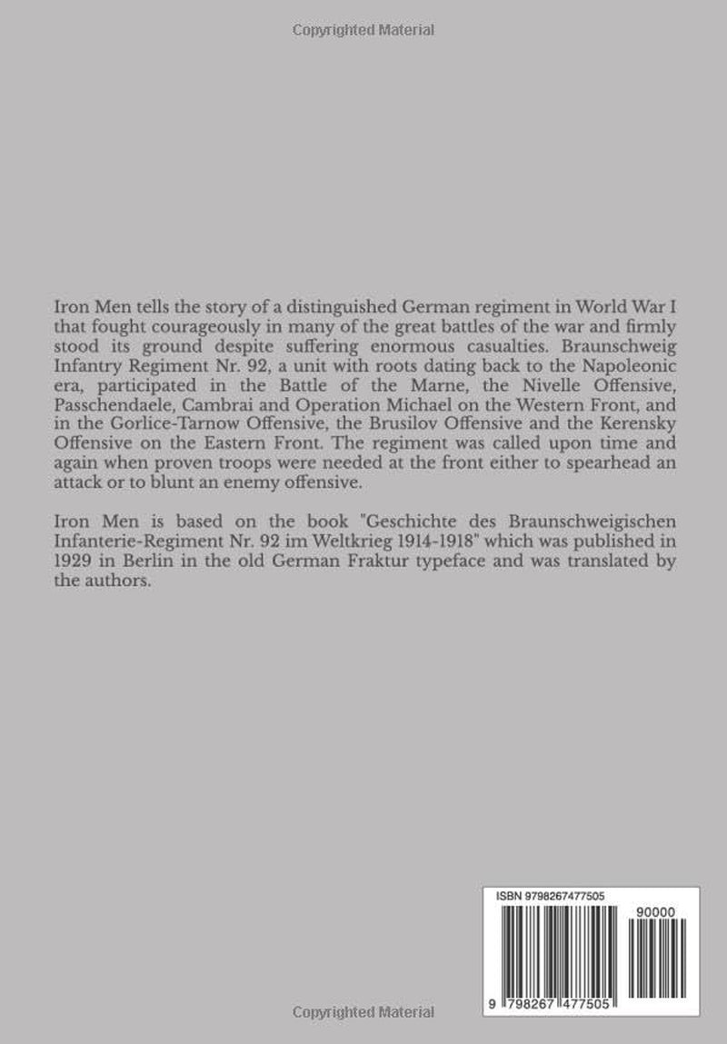 Iron Men: The History of Braunschweig Infantry Nr. 92 in the Great War 1914-1918