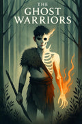 The Ghost Warriors (The Ghost Warriors Series)