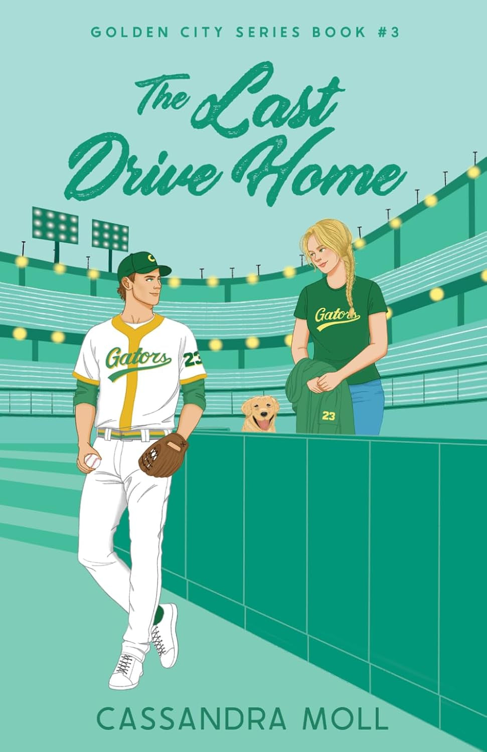 The Last Drive Home (Golden City Series)