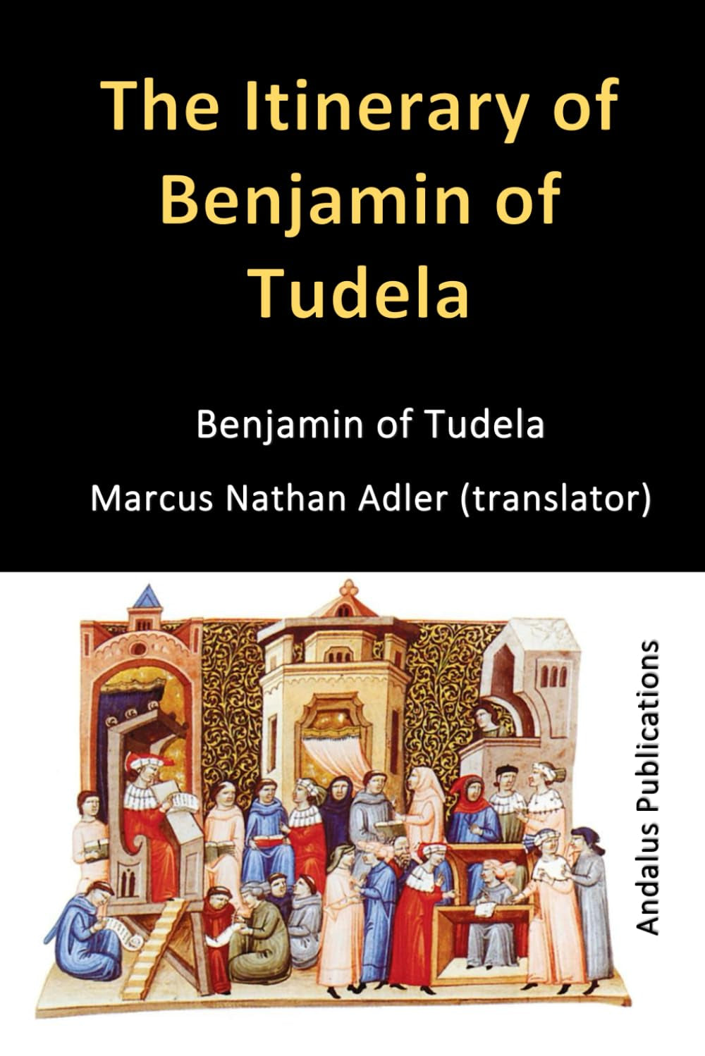 The Itinerary of Benjamin of Tudela