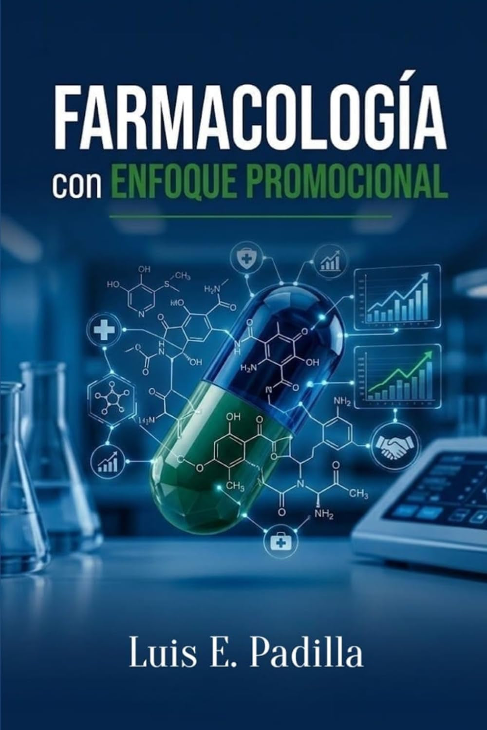 Farmacología con enfoque promocional (Spanish Edition)