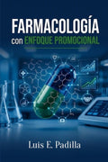 Farmacología con enfoque promocional (Spanish Edition)