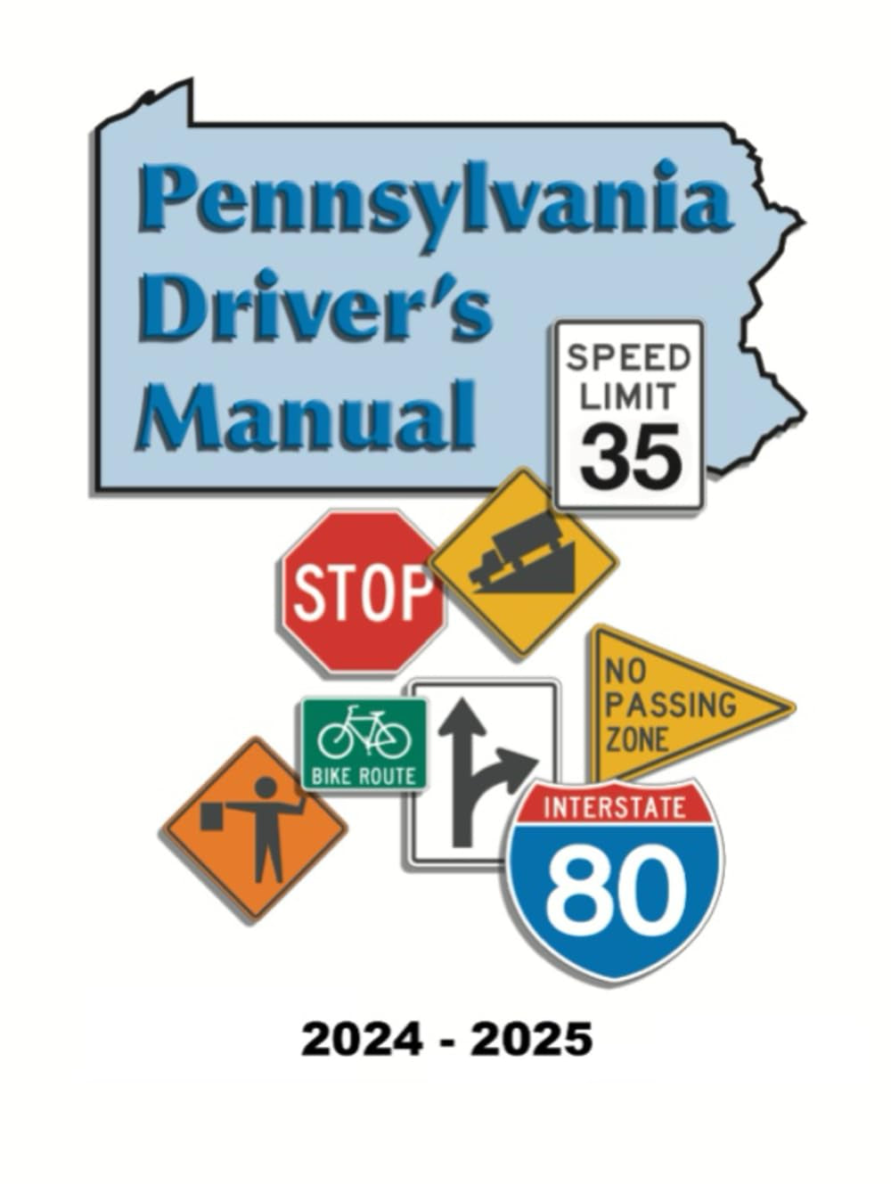 Pennsylvania Driver's Manual: (2024- 2025): Learners Permit Study Guide & Exam Workbook, 184 Questions & Answers - Full Size (8.5'' x 11") - DMV Handbook Learner’s Permit Study Guide