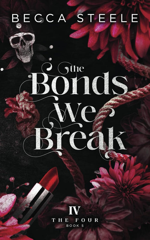 The Bonds We Break (The Four)