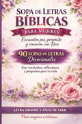 Sopa de Letras Bíblicas para Mujeres: 90 Sopas Devocionales con Versículos, Reflexiones y Preguntas | Letra Grande | Libro Cristiano de Actividades ... (Palabras de la Biblia) (Spanish Edition)