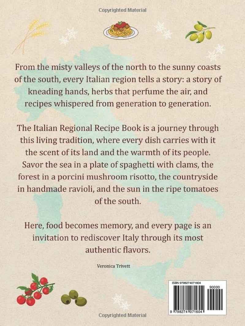 Italian Regional Cookbook: 100 Authentic Recipes and Traditional Flavors from Italy’s 20 Regions, From the Alps to Sicily & Sardinia with Exclusive Christmas Bonus and Shopping ListMenu