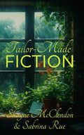 Tailor-Made Fiction: 15 Exclusive Stories Commissioned by Readers