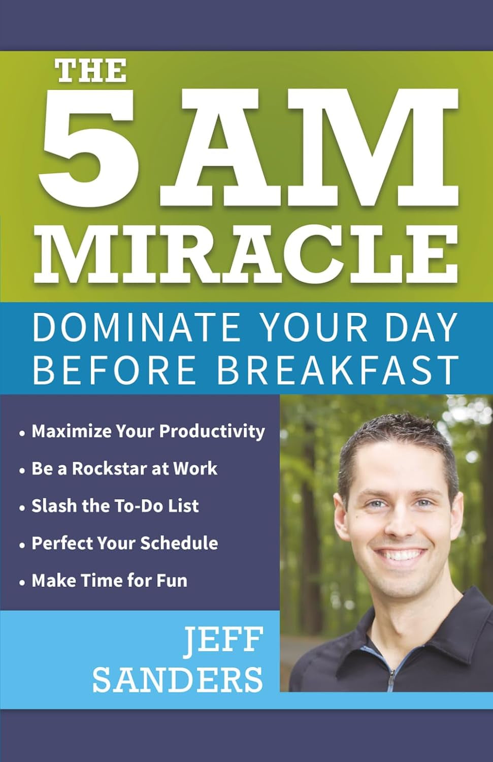 The 5 AM Miracle: Dominate Your Day Before Breakfast