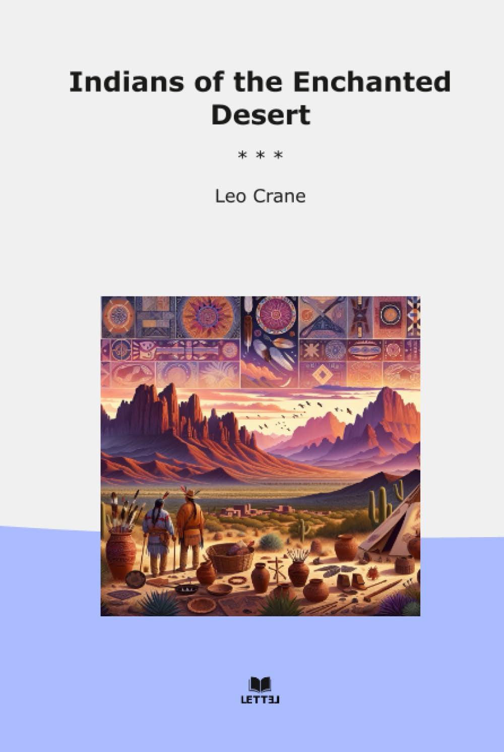 Indians of the Enchanted Desert (Classic Books)