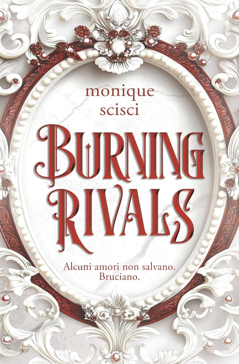 Burning Rivals (Italian Edition)