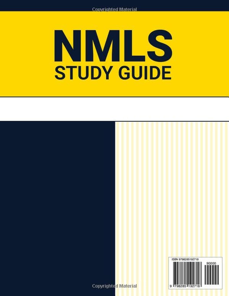 NMLS Study Guide: Step-by-Step Federal Law Decoders, and Expert Strategies to Ace the Exam, + 1200 Q&As with Detailed Explanations (10 Full-Length Tests)