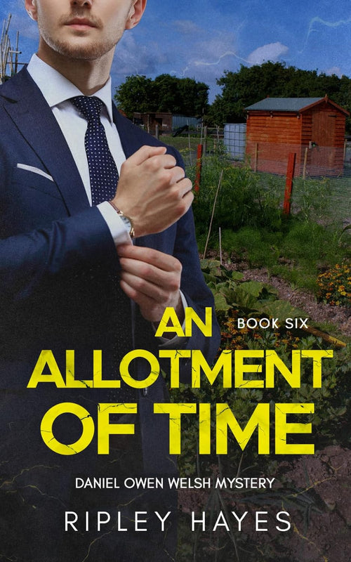An Allotment of Time: A Gay Mystery (Daniel Owen Welsh Mysteries)