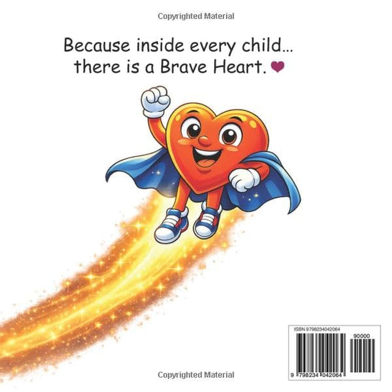 Brave Heart: The Little Hero Inside