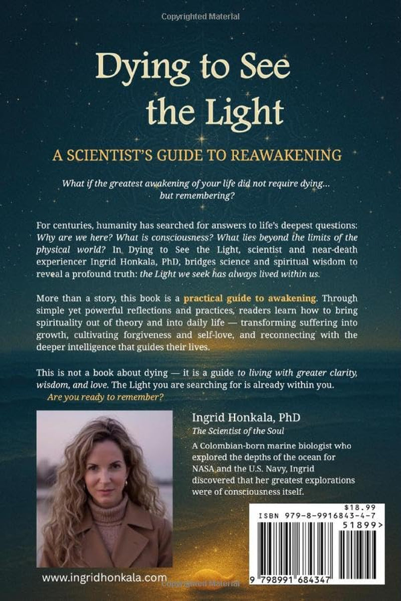 Dying to See the Light: A Scientist's Guide to Reawakening (Without Nearly Dying)
