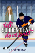 Till Sudden Death Do Us Part