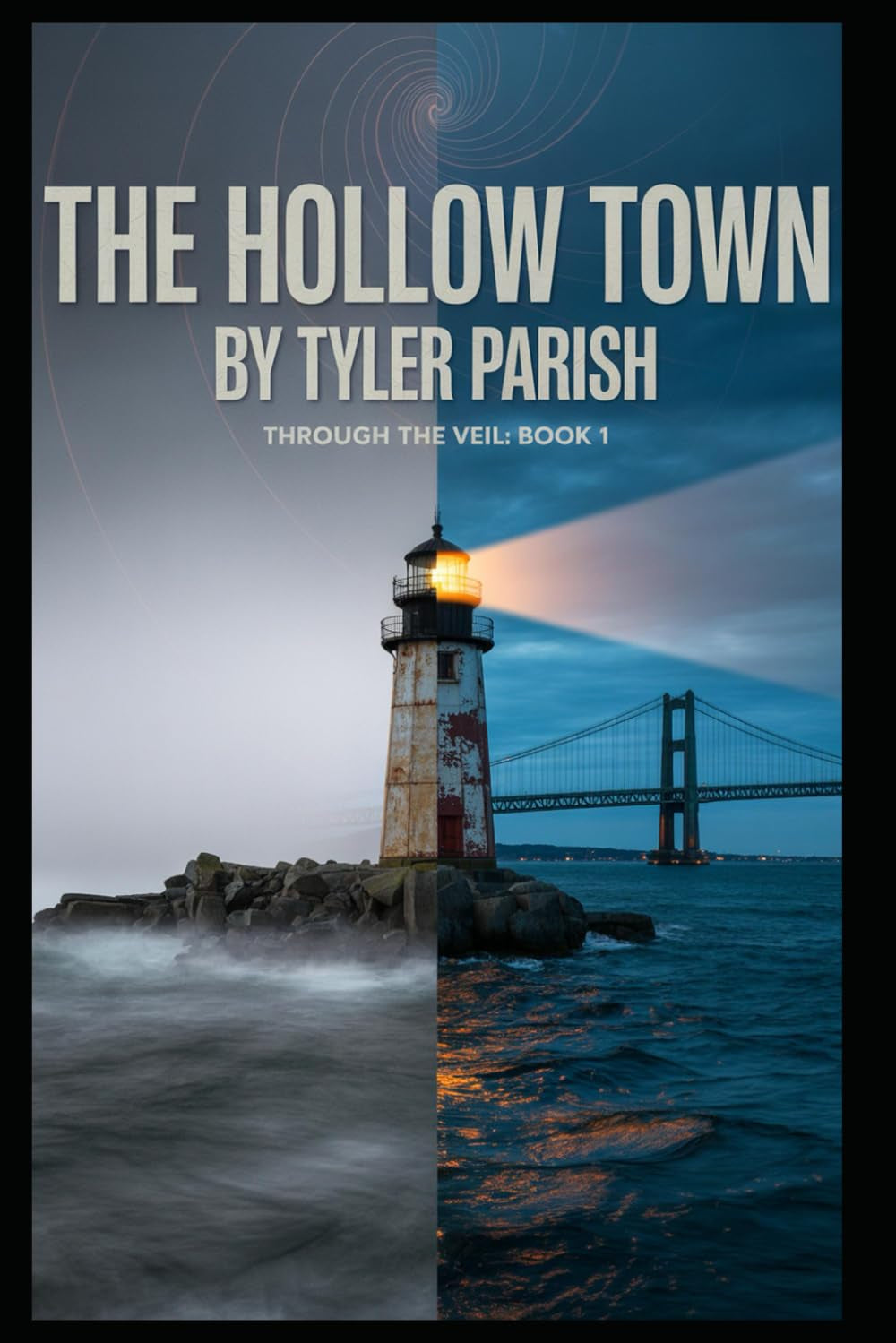 The Hollow Town: Through The Veil: Book 1