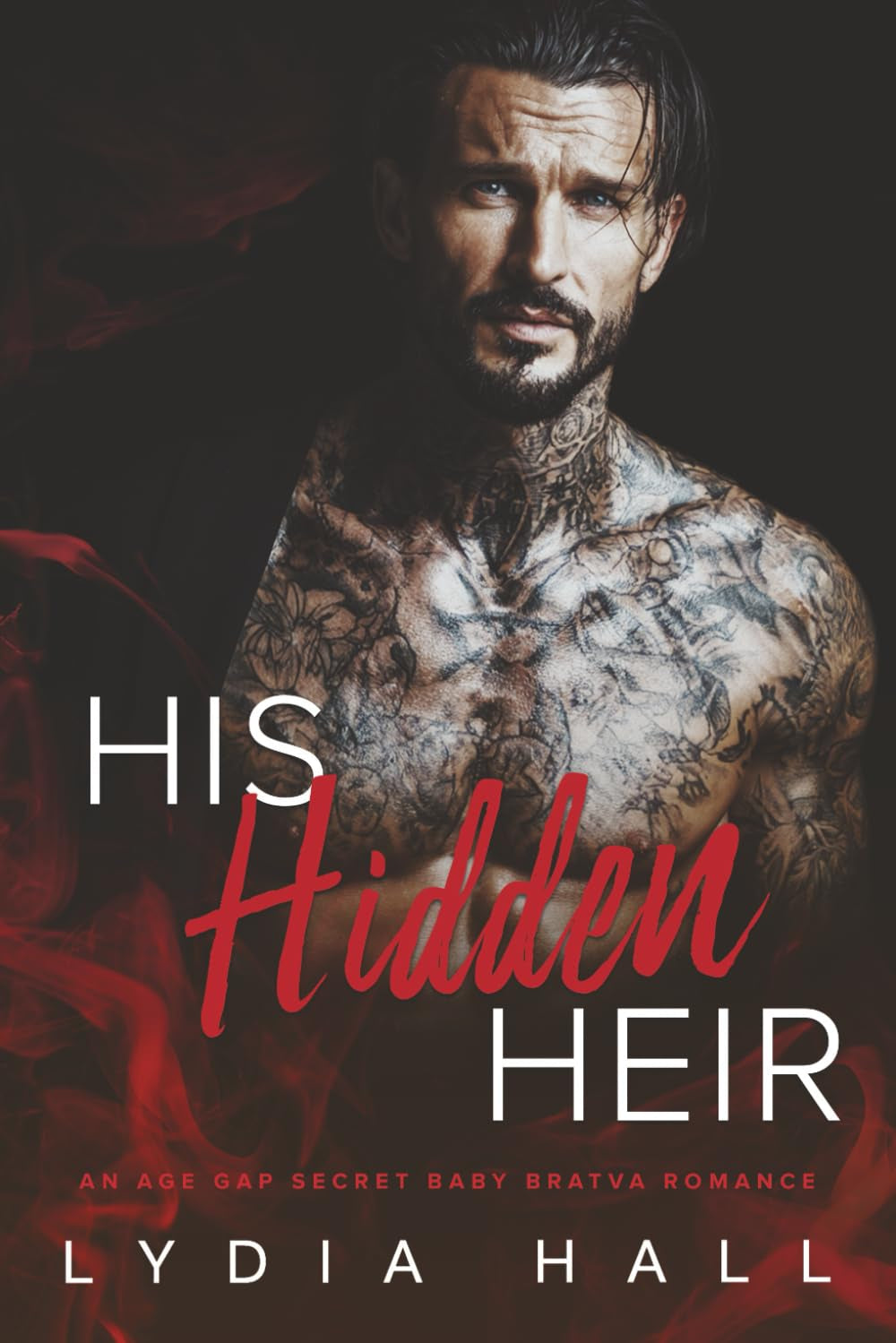 His Hidden Heir: An Age Gap Secret Baby Bratva Romance (Kings of the Underworld)
