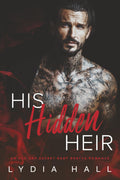 His Hidden Heir: An Age Gap Secret Baby Bratva Romance (Kings of the Underworld)