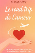 Le road trip de l'amour (French Edition)