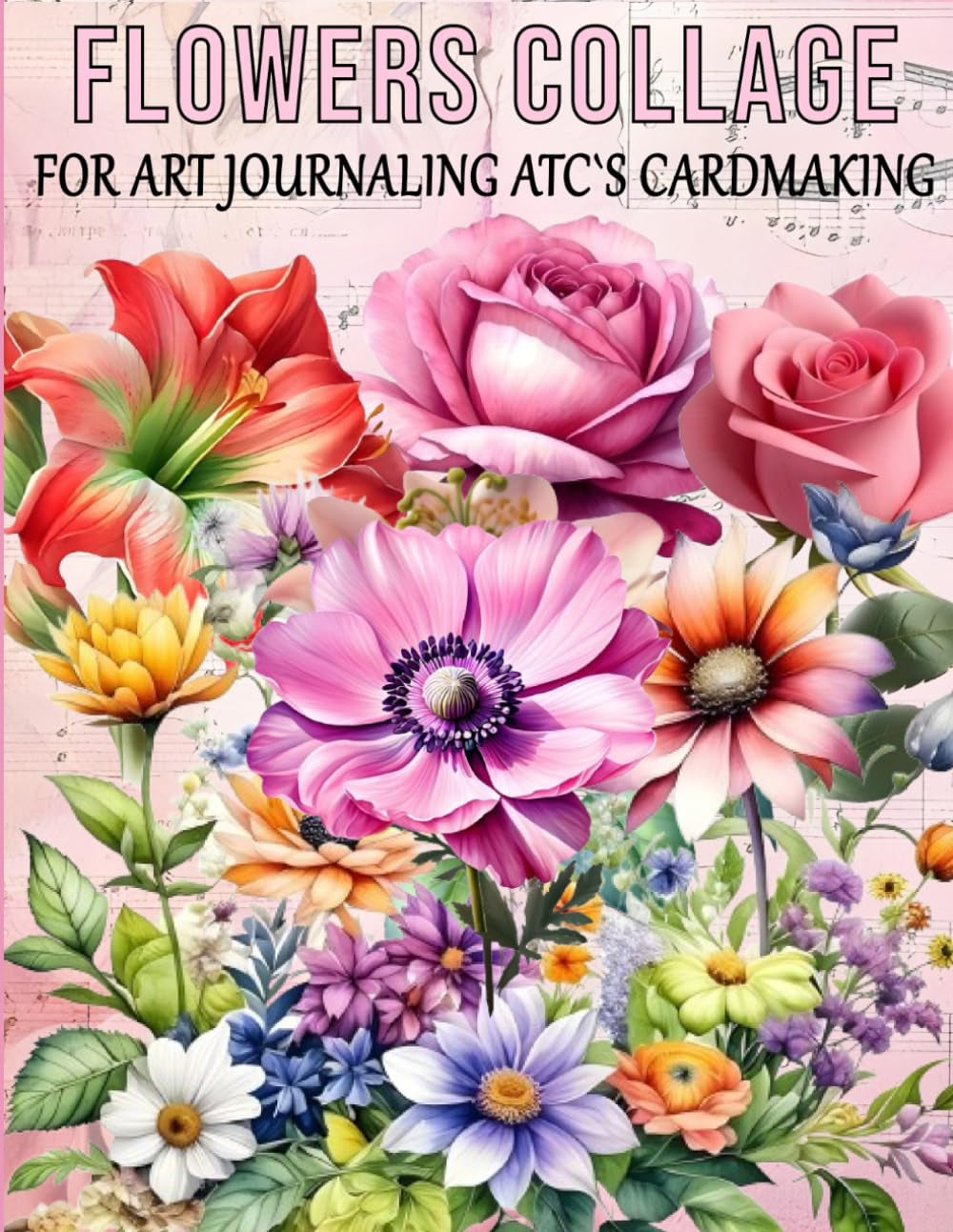 Ephemera Botanical Flowers To cut and Collage Book for Journaling Art: A book with 160+ Images for Junk Journals, Mixed Media & Scrapbook