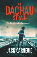 The Dachau Strain (The Sikora Files)