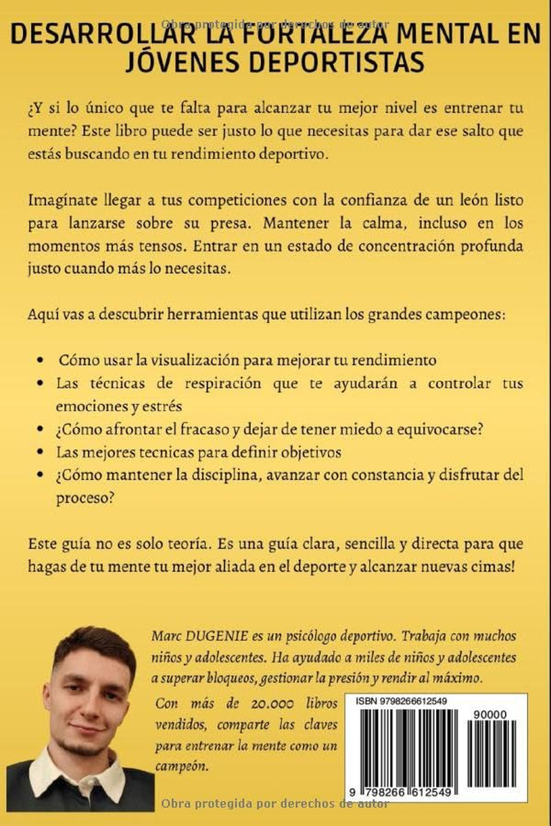 Entrenamiento mental par jóvenes deportistas: Mejorar el rendimiento deportivo, desarrolalar la confianza y la autoestima guía destinado para niños y adolescentes (Spanish Edition)