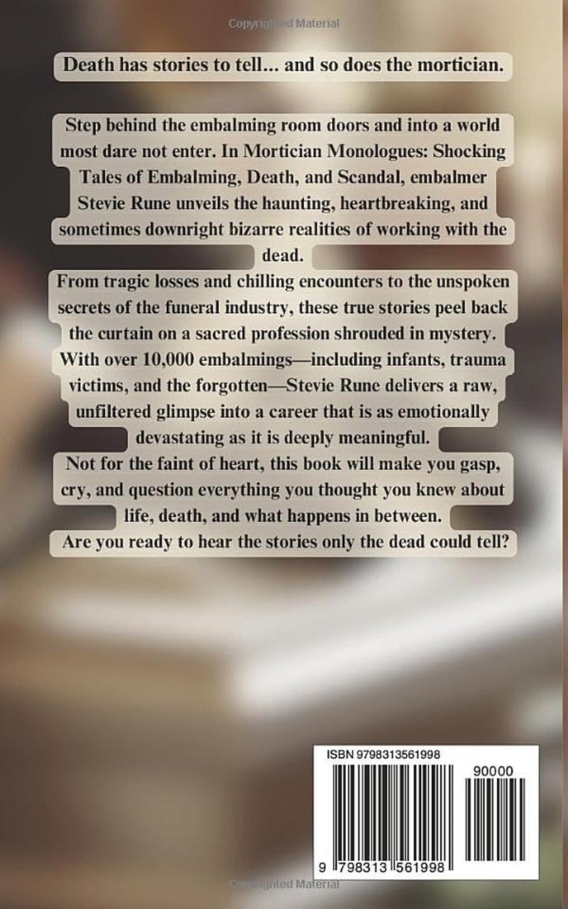 Mortician Monologues: Shocking Tales of Embalming, Death, and Scandal