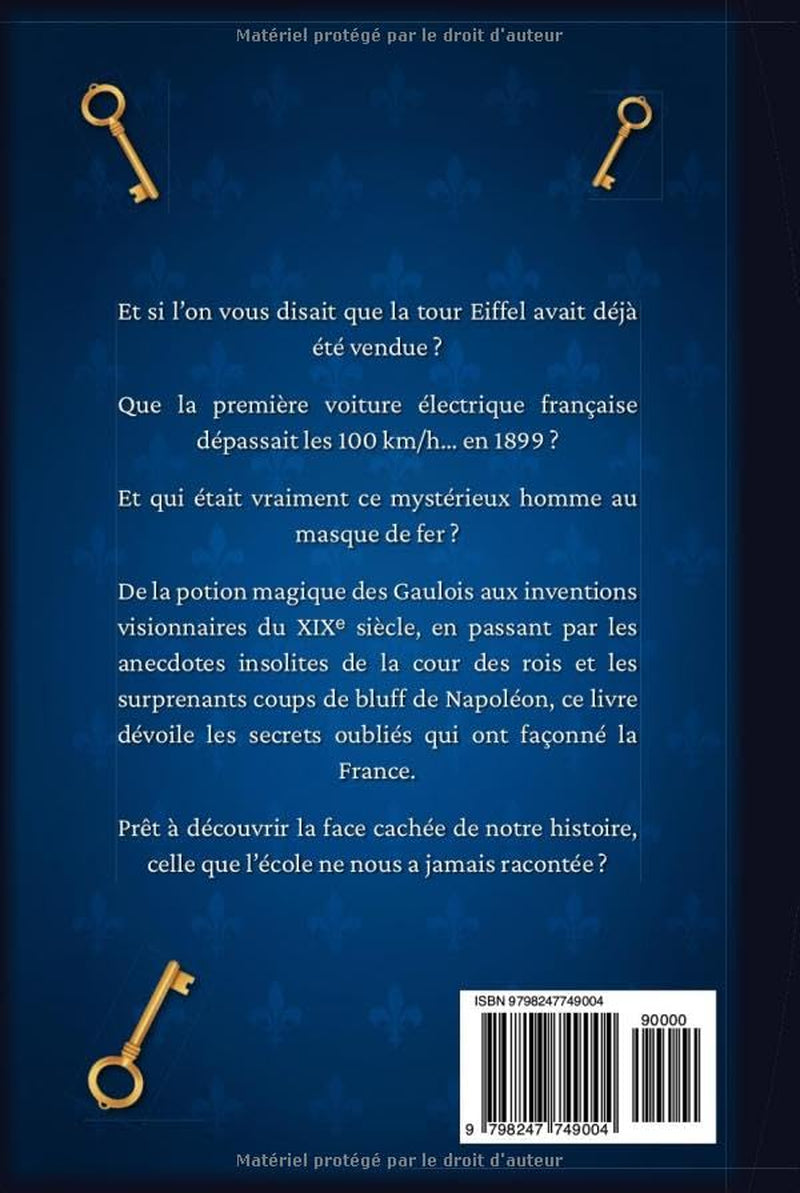 Les Secrets Cachés de l'Histoire de France: 48 curiosités méconnues qui ont façonné notre histoire - Livre illustré (French Edition)