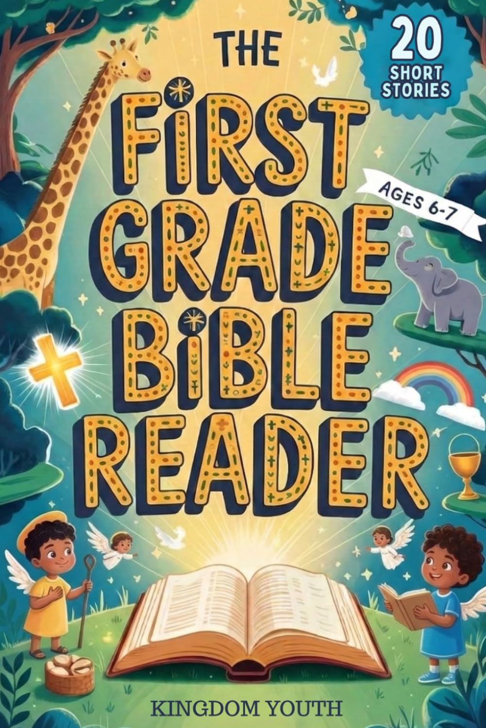 The First Grade Bible Reader: 20 Short Stories with Illustrations & Bible Verses for Christian Kids Ages 6-7. Improve Reading Skills and Grow in Faith in Just 3 Minutes a Day