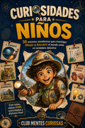 CURIOSIDADES PARA NIÑOS: 30 Misiones asombrosas para investigar, dibujar y descubrir el mundo como un verdadero detective (Spanish Edition)