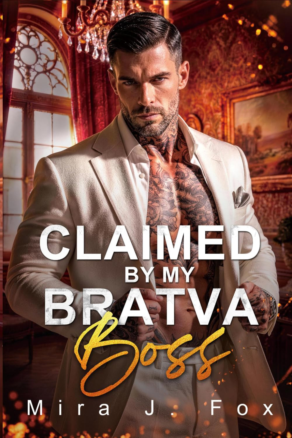Claimed by My Bratva Boss: A Forced Marriage Forbidden Love Stalker and Billionaire Mafia Romance (Mafia & Scars)