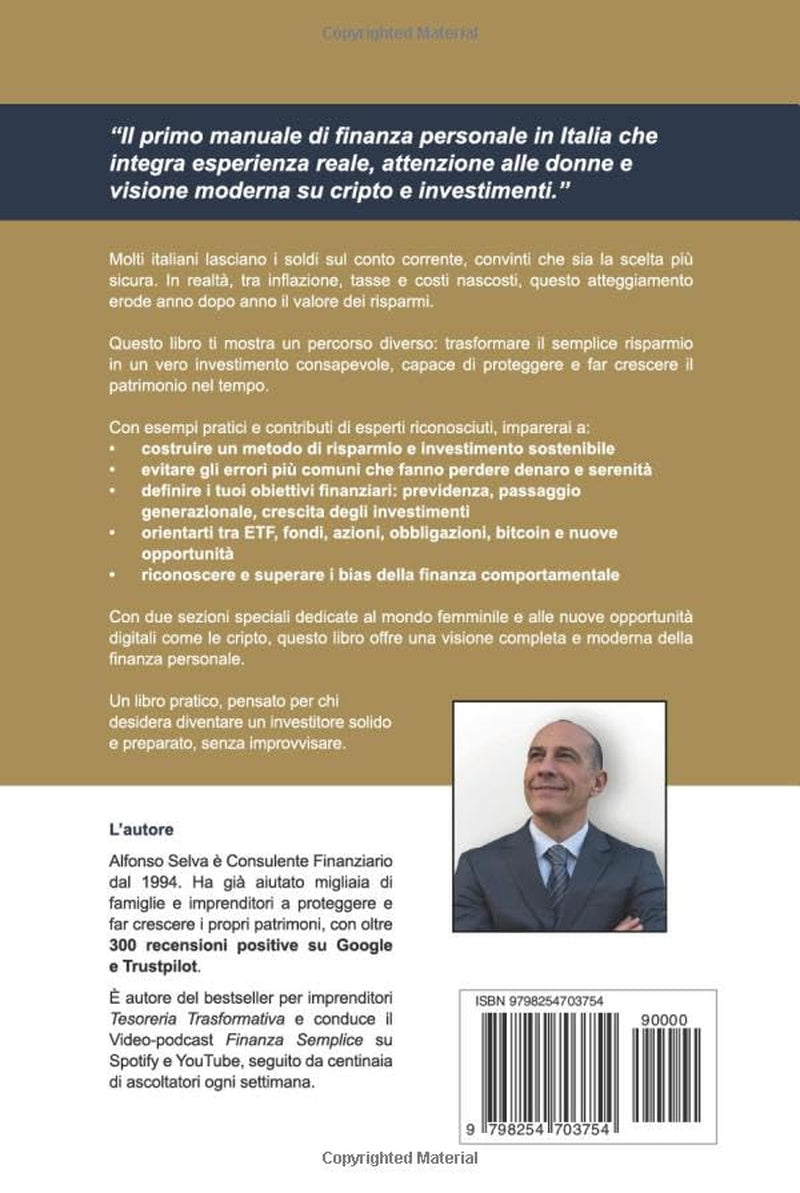 DA RISPARMIATORE A INVESTITORE: Come costruire un patrimonio solido anche se oggi hai solo stipendio e conto corrente (Italian Edition)