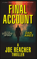 FINAL ACCOUNT: A Joe Reacher Thriller