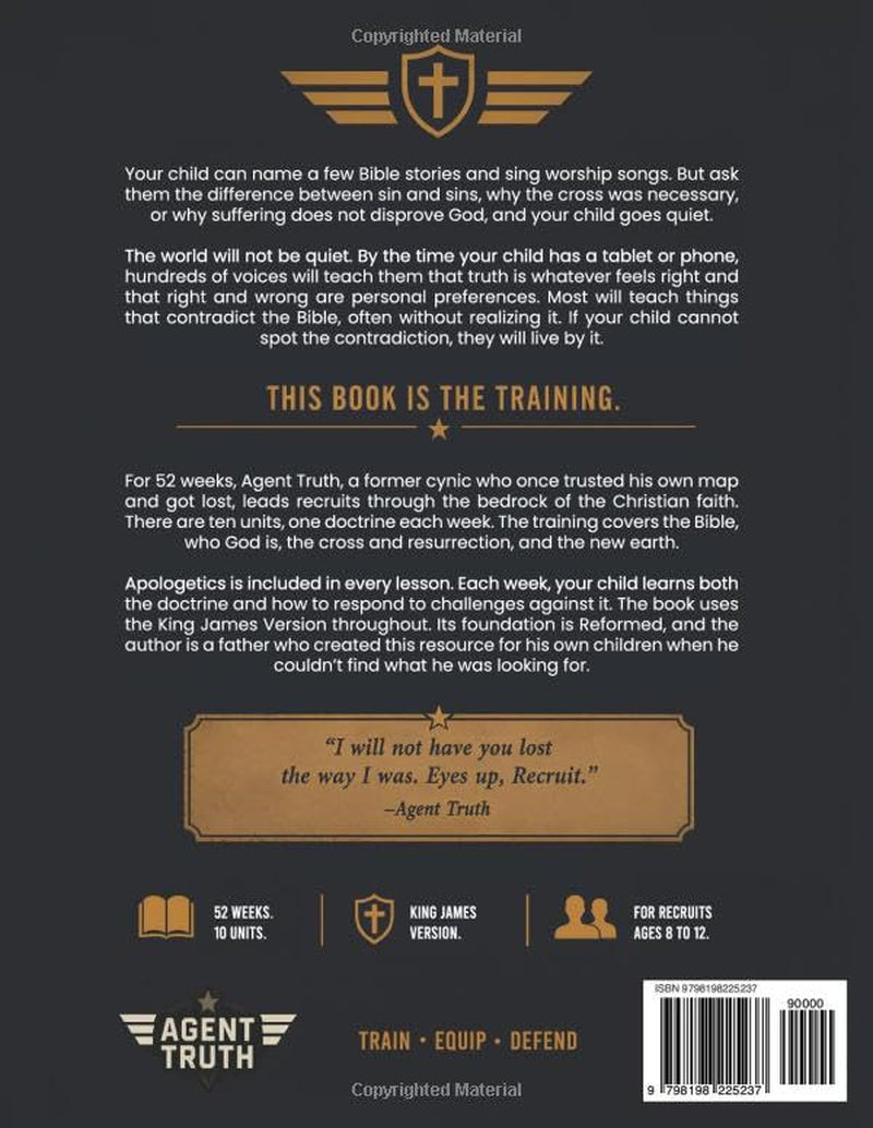 Systematic Theology for Kids: The Tactical Field Manual: Defeating Cultural Lies with Biblical Doctrine — 52 Weeks for Ages 8–12