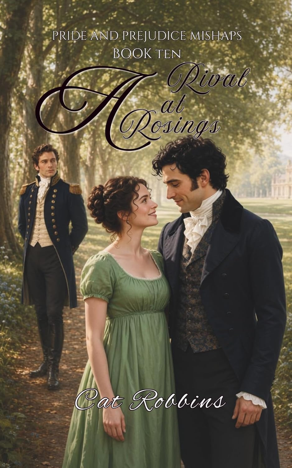 A Rival at Rosings: A light-hearted Pride and Prejudice Variation (Pride and Prejudice Mishaps)