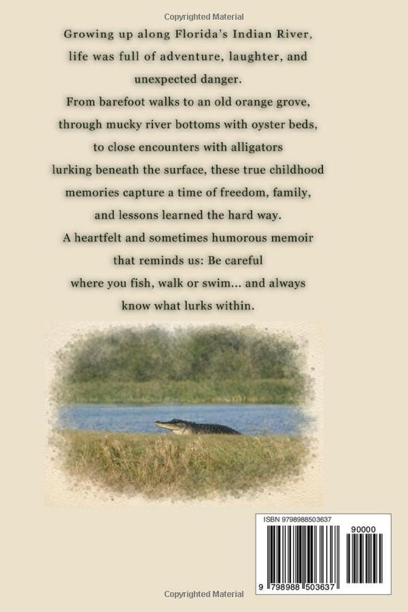 Be Careful Where You Fish, Walk, or Swim