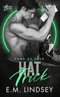Hat Trick: A Punk as Puck Novel (Legends and Fury)