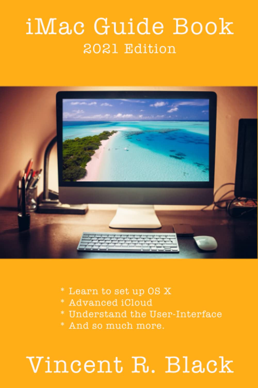 iMac Guide Book: 2021 Edition
