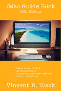 iMac Guide Book: 2021 Edition