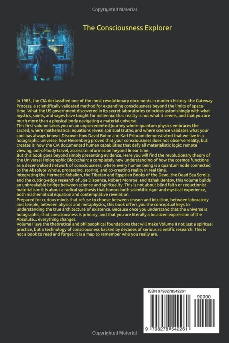 The Holographic Matrix: When Quantum Physics Meets the Divine: The revolutionary theory that unites Gateway CIA, Bohm-Pribram's holographic universe, and the Universal Blockchain.